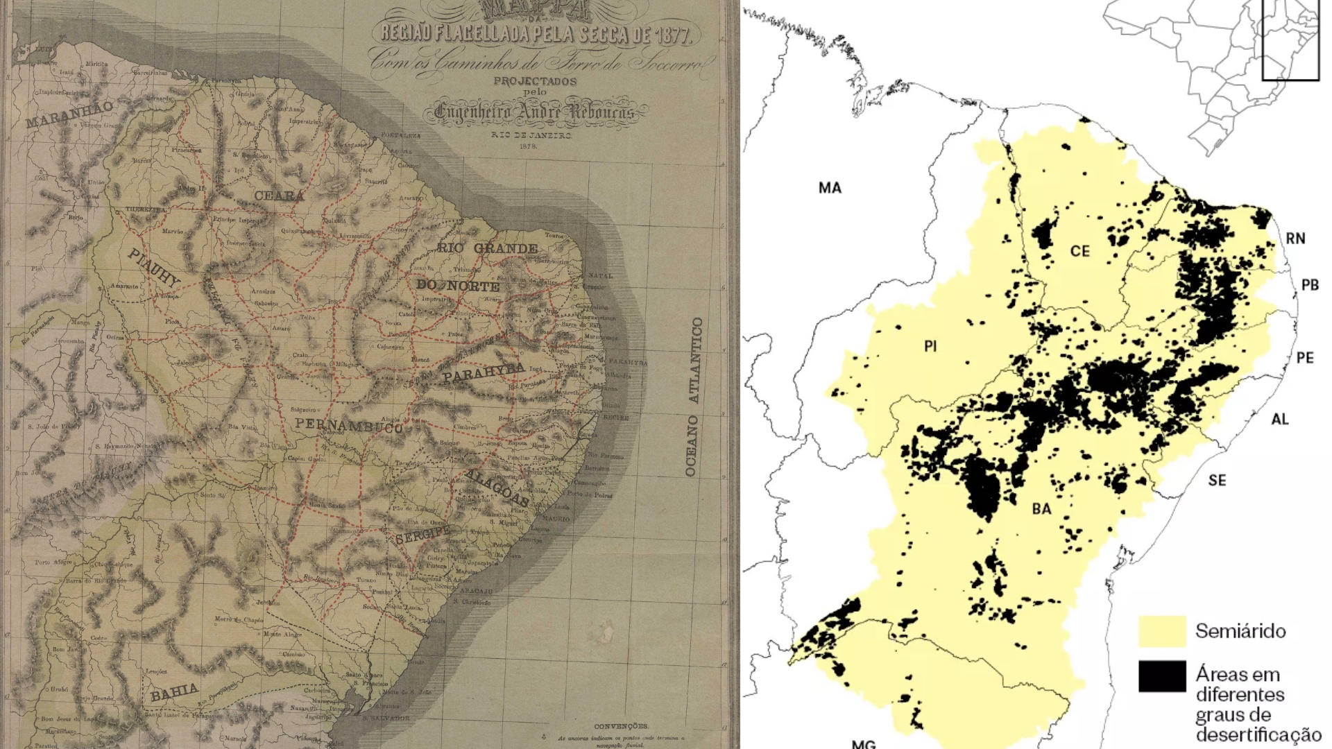 O mapa da esquerda representa os estados atingidos pela grande seca, o da direita mostra o processo de desertificação da região atualmente