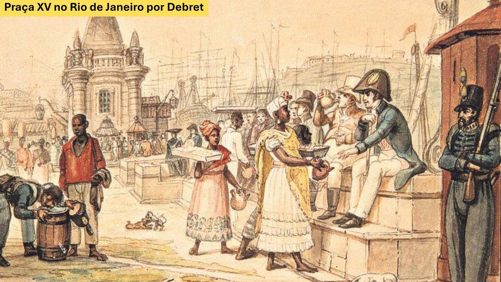Praça XV no Rio de Janeiro por Debret (10)